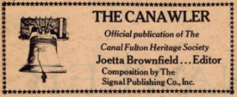 The 'Canawler' became the official newsletter and publication for the Heritage Society through the early 1970's - Joetta Brownfield was one of those worked hard to research and put together its fascinating articles and information