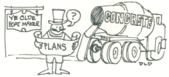 This cartoonist's rendition of building a cement boat was printed on the Heritage Society's Nov-Dec 1988 newsletter - while it would prove to be somewhat prophetic in the end, the community would ultimately have a canal boat that would provide more years of service than the St. Helena II could give